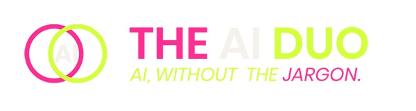 TheAIDuo, AI without the jargon